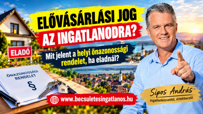 Elővásárlási jog az ingatlanodra Mit jelent a helyi önazonossági rendelet ha eladnál www.becsuletesingatlanos.hu